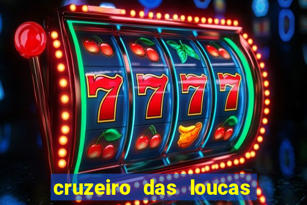 cruzeiro das loucas filme completo dublado topflix